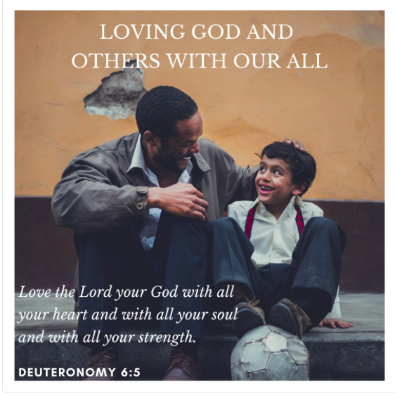 Loving God and Others With Our All